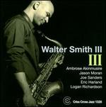 III - Walter Smith III