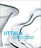 Iittala: 125 Years of Finnish Glass - Aav, Marianne, Ms.