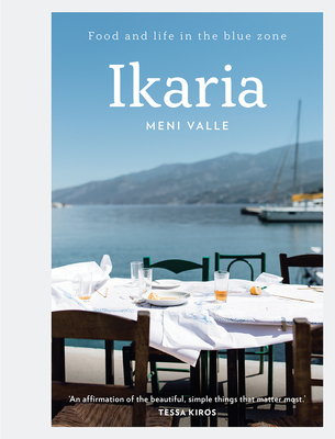 Ikaria: Food and life in the blue zone - Valle, Meni