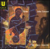 Ikons: Choral Music of John Tavener - BBC Singers; Christopher Bowers-Broadbent (organ); Iain Simcock (handbells); Joanne Andrews (soprano);...