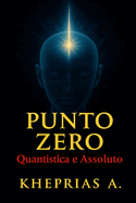 Il Codice Quantico 3: L'Atman Oltre lo Zero Point Field
