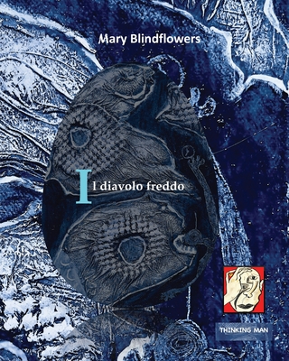 Il diavolo freddo - Blindflowers, Mary