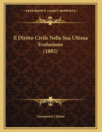 Il Diritto Civile Nella Sua Ultima Evoluzione (1882)