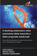 Il docking molecolare nella previsione della tossicit e delle propriet medicinali