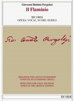 Il Flaminio Vocal Score Based on the Critical Edition by Ivano Bettin - Pergolesi, Giovanni Battista (Composer), and Bettin, Ivano (Editor)