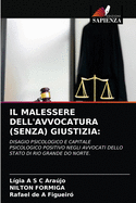Il Malessere Dell'avvocatura (Senza) Giustizia