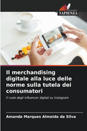 Il merchandising digitale alla luce delle norme sulla tutela dei consumatori