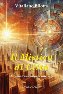 Il Mistico di Citt: La vita  una nascita interiore