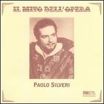 Il Mito dell' Opera: Paolo Silveri
