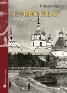 Il Primo Gulag: Le Isole Solovki