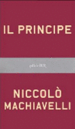 Il Principe - Machiavelli, Niccolo