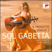 Il Progetto Vivaldi, Vol. 2 - Cappella Gabetta; Sol Gabetta (cello)