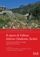 Il riparo di Vallone Inferno (Madonie, Sicilia): Attivit umana, ambiente e paesaggio negli ultimi settemila anni
