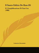 Il Santo Editto de Kan-Hi: E L'Amplificazione Di Yun-Cen (1880)