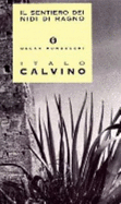 Il sentiero dei nidi di ragno - Calvino, Italo