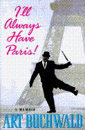 I'll Always Have Paris - Buchwald, Art