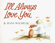 I'll Always Love You - Wilhelm, Hans