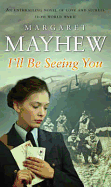 I'll Be Seeing You - Mayhew, Margaret