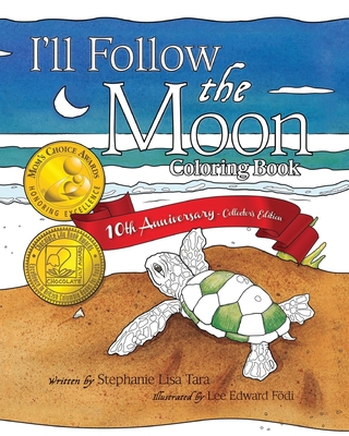 I'll Follow the Moon Coloring Book - Tara, Stephanie Lisa