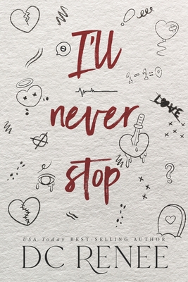 I'll Never Stop - Renee, DC