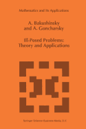 Ill-Posed Problems: Theory and Applications