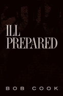 Ill Prepared
