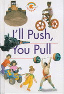 I'll Push, You Pull