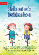 I'll Ride With You (Tetun edition) - Ha'u sei sa'e bisikleta ho 