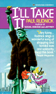 I'll Take It - Rudnick, Paul