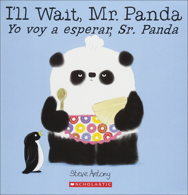 I'll Wait, Mr. Panda/Yo Voy a Esperar, Sr. Panda - Antony, Steve, and Vega, Eida De La