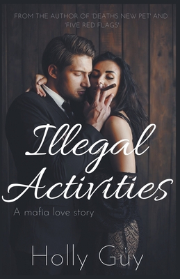 Illegal Activities - Guy, Holly