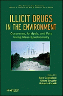 Illicit Drugs in the Environment: Occurrence, Analysis, and Fate using Mass Spectrometry