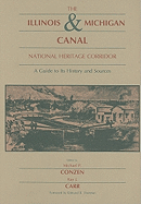 Illinois & Michigan Canal National Heritage Corridor: A Guide to Its History and Sources