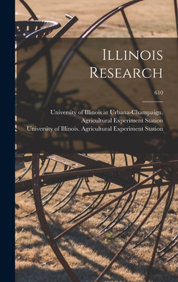 Illinois Research; 610 - University of Illinois at Urbana-Cham (Creator), and University of Illinois (Urbana-Champa (Creator)