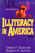 Illiteracy in America - Dolan, Edward F, and Scariano, Margaret M