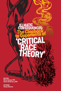 Illmatic Consequences: The Clapback to Opponents of 'Critical Race Theory'