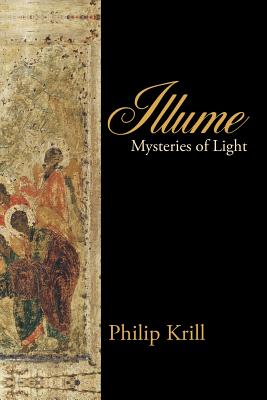 Illume: Mysteries of Light - Krill, Philip