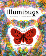 Illumibugs: Explore the World of Mini Beasts with Your Magic 3 Colour Lens