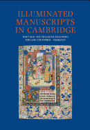 Illuminated Manuscripts in Cambridge: Frankish Kingdoms, the Low Countries and Germany Pt. 1
