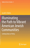 Illuminating the Path to Vibrant American Jewish Communities: Linking Data to Policy