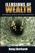 Illusions of Wealth: Actively Manage Your Investments or Expect Losses in this Volatile Economy