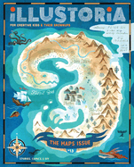 Illustoria: For Creative Kids and Their Grownups: Issue #13: Maps: Stories, Comics, DIY