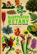 Illustrated Botany: The Virtual Plant Museum