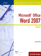 Illustrated Course Guide: Microsoft Office Word 2007 Basic
