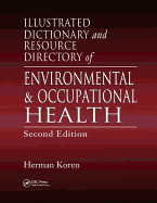 Illustrated Dictionary and Resource Directory of Environmental and Occupational Health