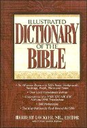 Illustrated Dictionary of the Bible: Super Value Edition - Thomas Nelson Publishers, and Lockyer, Herbert, Dr., and Lockyer, H, Sr. (Editor)