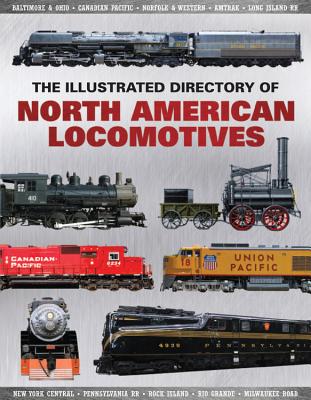 Illustrated Directory of North American Locomotives - Pepperbox Press (Producer)