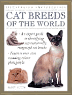 Illustrated Encyclopedia: Cat Breeds of the World - Cutts, Paddy