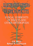 Illustrated Genera of Trichomycetes: Fungal Symbionts of Insects and Other Arthropods