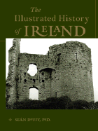 Illustrated History of Ireland - Duffy, Sean